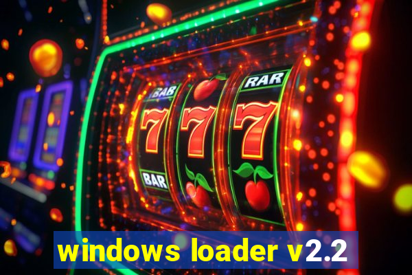 windows loader v2.2